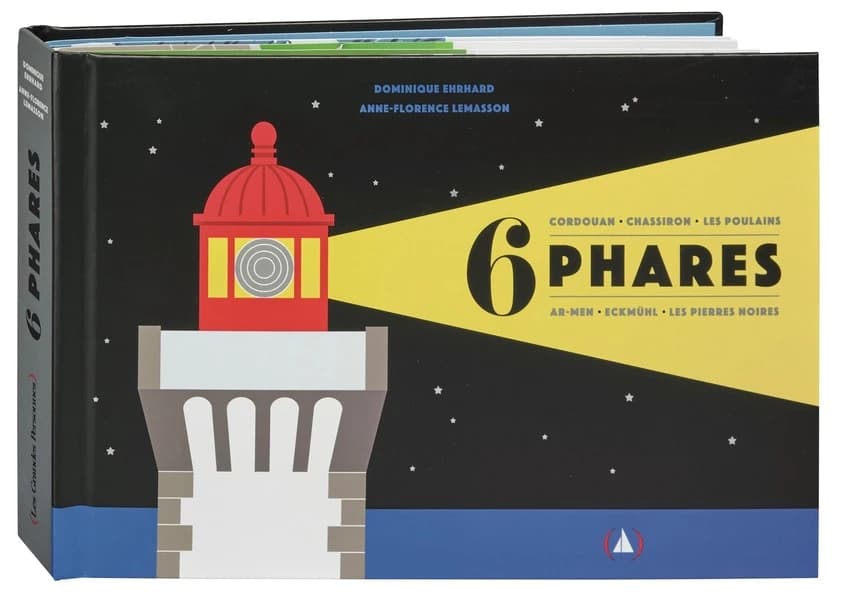 6 phares : Cordouan, Chassiron, les Poulains, Ar-Men, Eckmühl, les Pierres noires