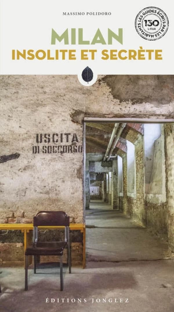 Milan insolite et secrète (4e éd.) Massimo Polidoro ; [traduit de l'italien par Lucien d'Azay, Gabrielle Gambérini et Bénédicte Dazy]