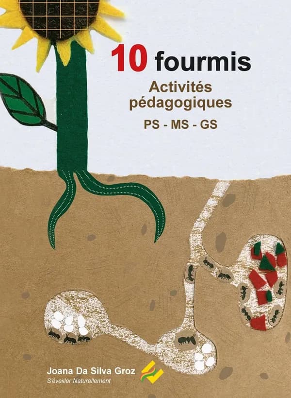 10 fourmis : activités pédagogiques, PS-MS-GS