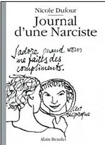 Journal d'une narciste : j'adore quand vous me faites des compliments...
