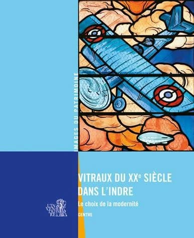 Vitraux du XXe siècle dans l'Indre : le choix de la modernité