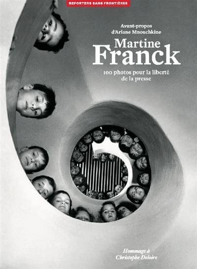 Martine Franck : 100 photos pour la liberté de la presse