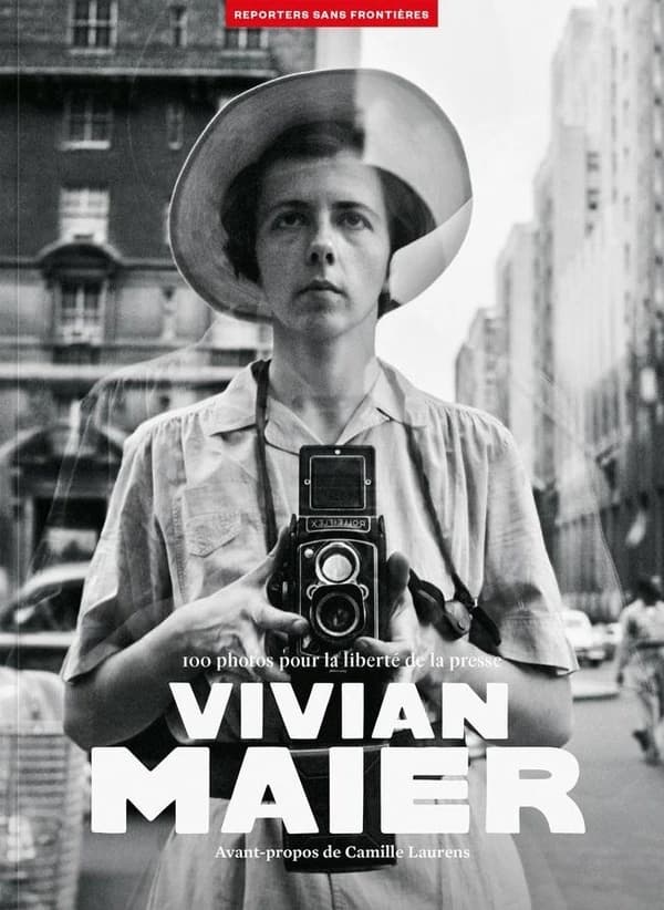 Vivian Maier : 100 photos pour la liberté de la presse
