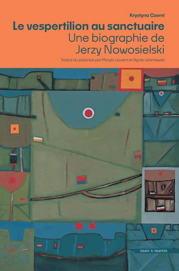 Le vespertilion au sanctuaire : Une biographie de Jerzy Nowosielski
