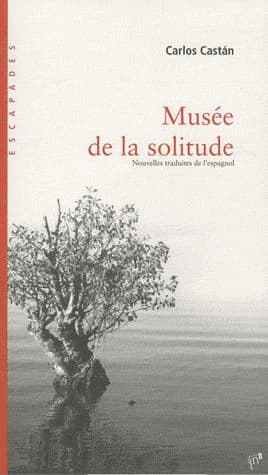 Musée de la solitude : nouvelles