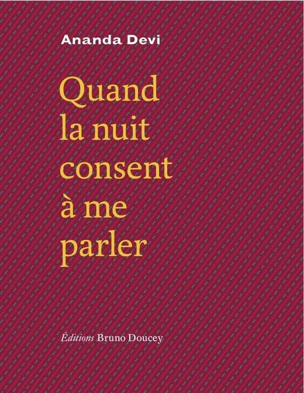 Quand la nuit consent à me parler