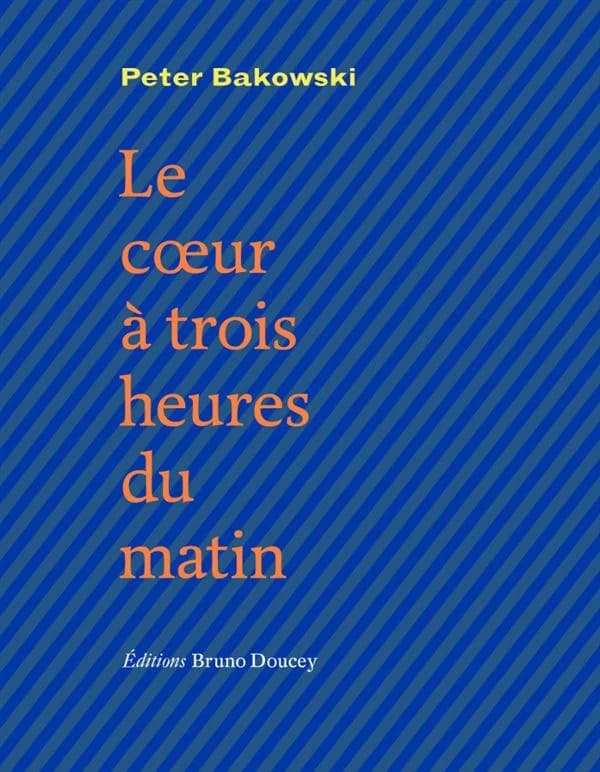 Le coeur à trois heures du matin