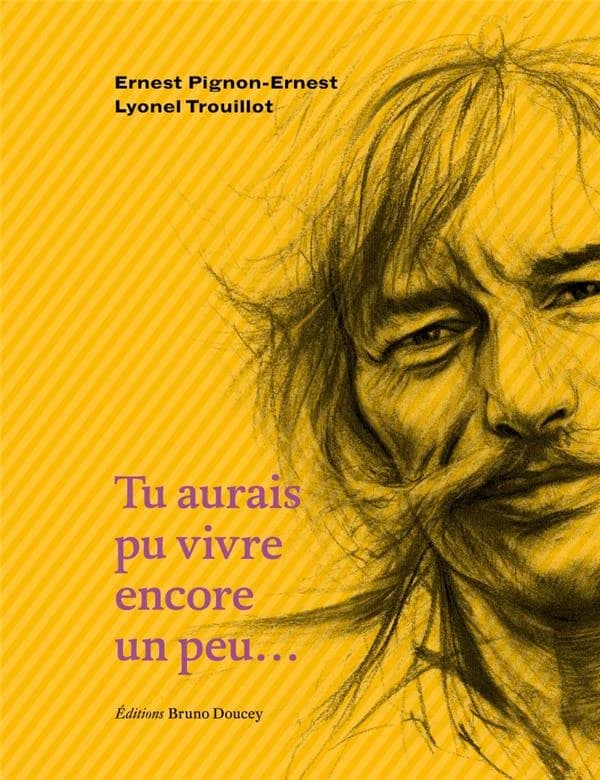 Tu aurais pu vivre encore un peu