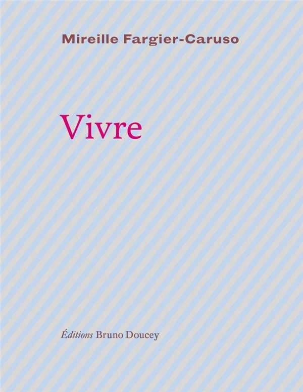 Vivre : ou de l'irréversible battement du coeur