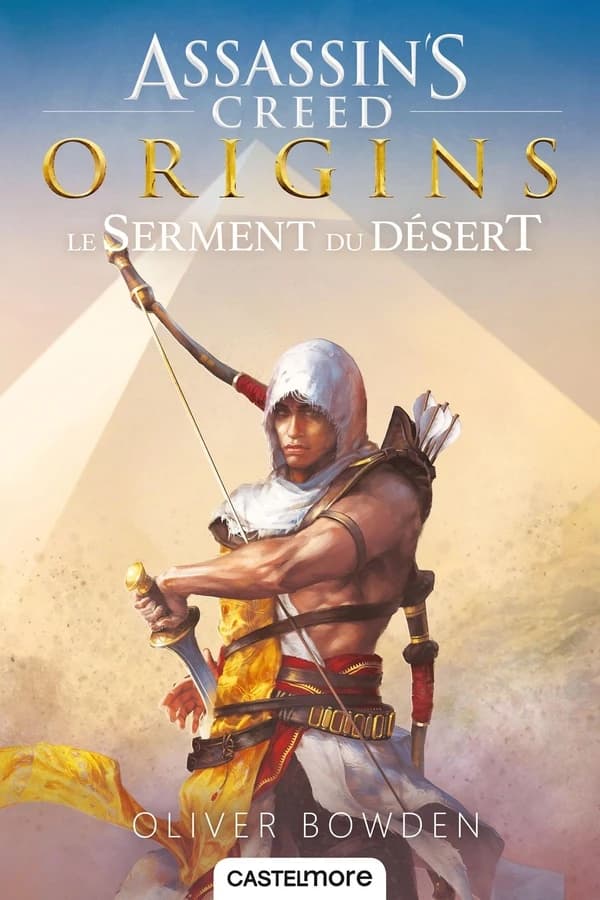 Assassin's Creed origins : le serment du désert