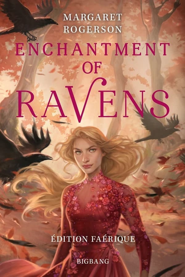 Enchantment of ravens (Édition faérique) Margaret Rogerson ; traduit de l'anglais (États-Unis) par Vincent Basset