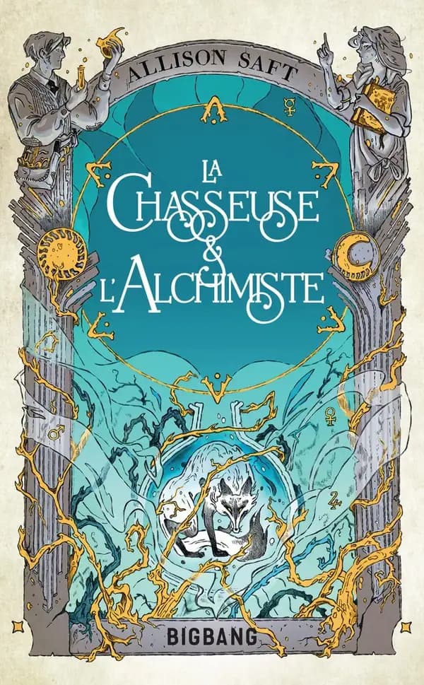 La chasseuse & l'alchimiste