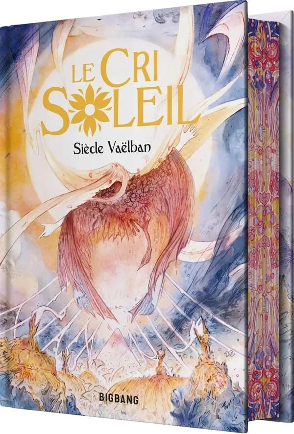 Le cri soleil (Éd. collector) Siècle Vaëlban