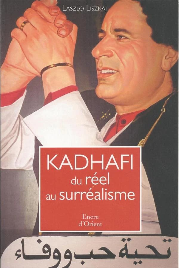 Khadafi, du réel au surréalisme