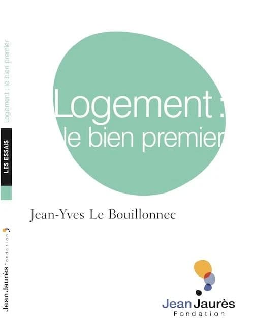 Logement, le bien premier