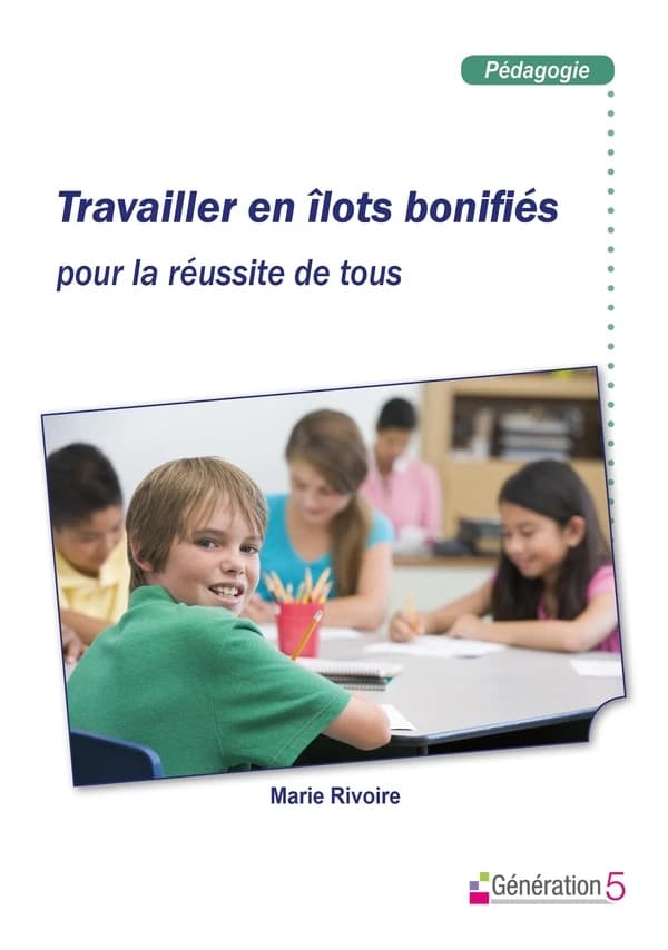 Travailler en îlots bonifiés : pour la réussite de tous
