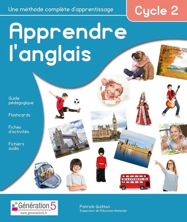 Apprendre l'anglais : cycle 2 : une méthode complète d'apprentissage