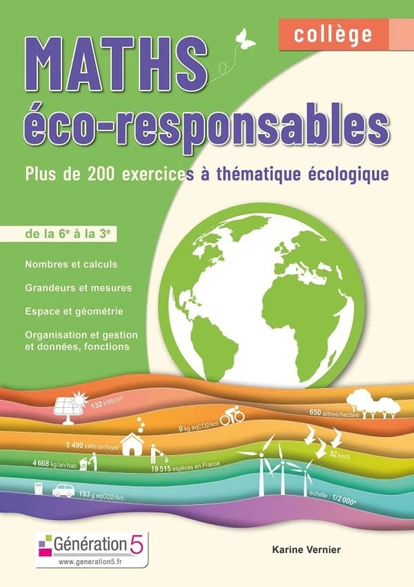 Maths éco-responsables ; de la 6e à la 3e ; plus de 200 exercices à thématique écologique (édition 2021)