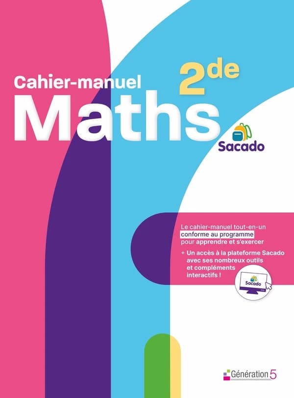 Mathématiques ; 2de ; Cahier-manuel Sacado