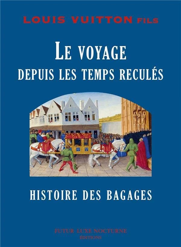 Le voyage depuis les temps reculés : histoire des bagages
