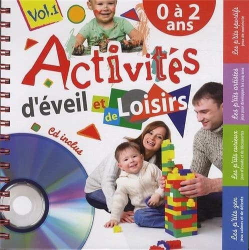 Activités d'éveil et de loisirs. Vol. 1