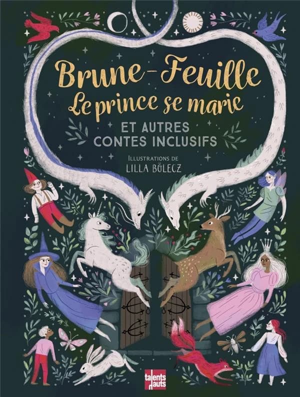 Brune-Feuille, le prince se marie : et autres contes inclusifs