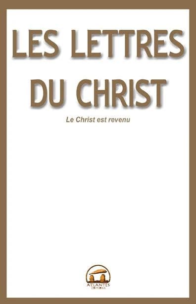 Les lettres du Christ : les 9 lettres et les articles ([Nouvelle éd.]) [messages reçus par] la Porte-parole