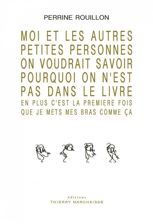 Moi et les autres petites personnes on voudrait savoir pourquoi on n'est pas dans le livre