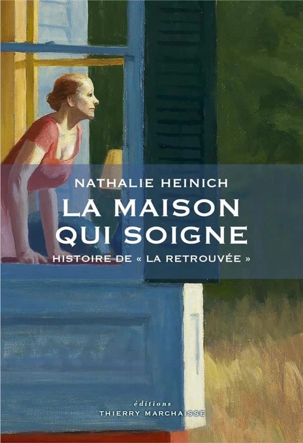 La maison qui soigne : Histoire de "La Retrouvée"