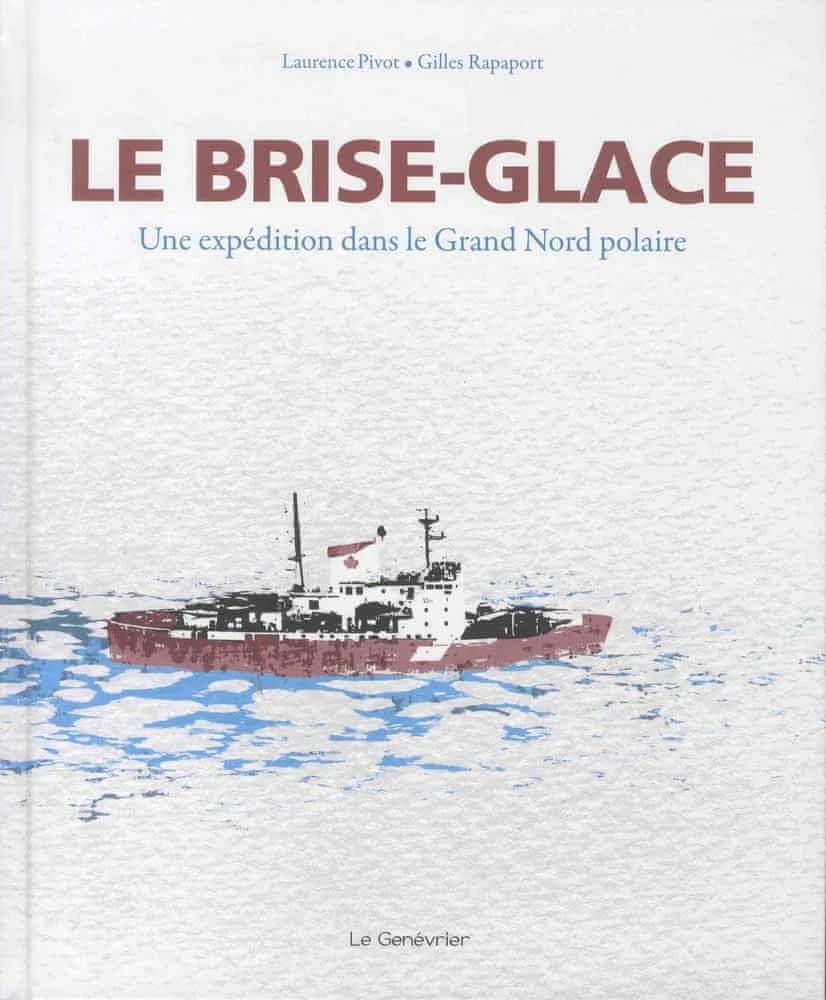 Le brise-glace : une expédition dans le Grand Nord polaire