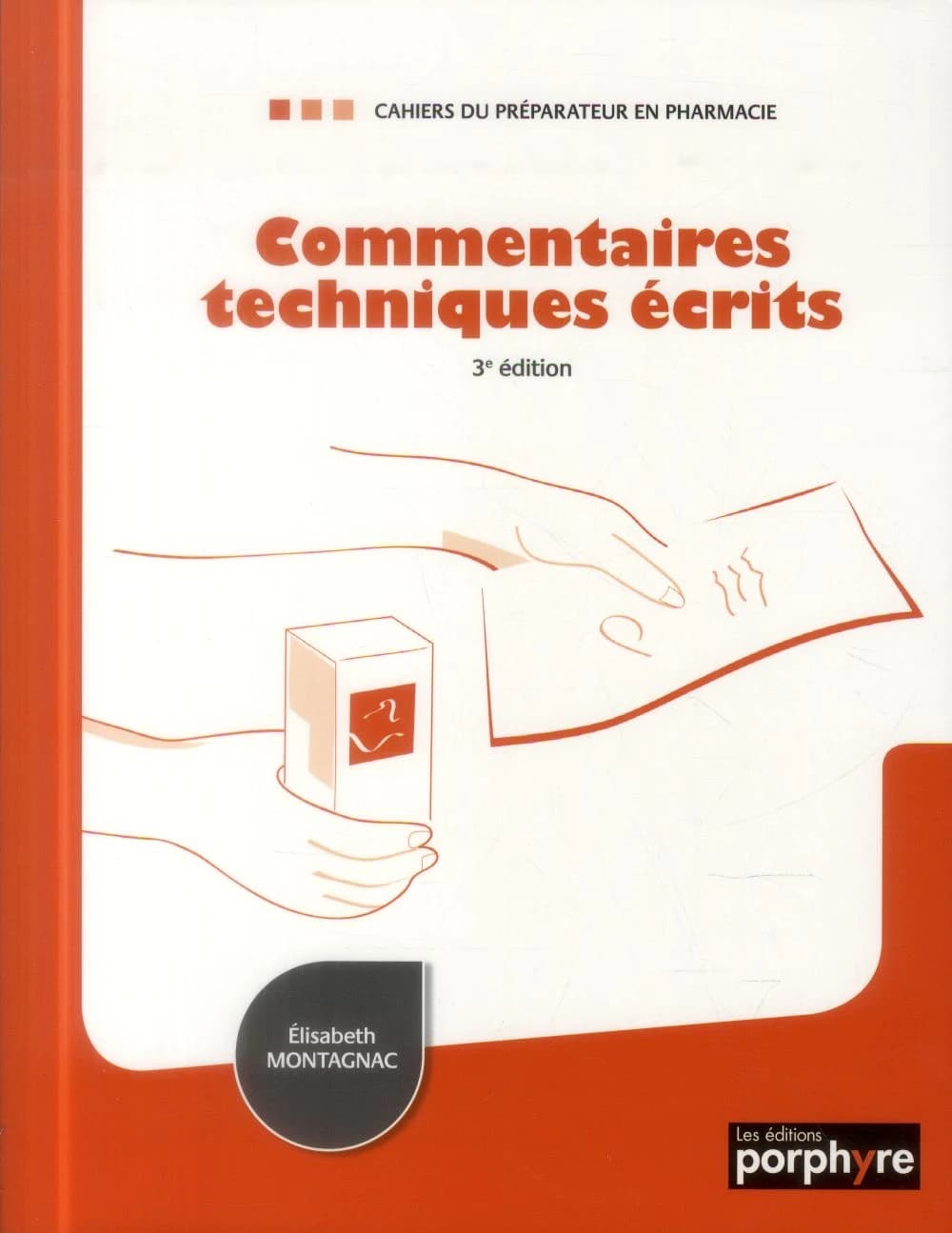 Commentaires techniques écrits (3e éd.) Élisabeth Montagnac