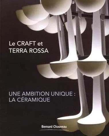 Le CRAFT et Terra rossa, une ambition unique : la céramique