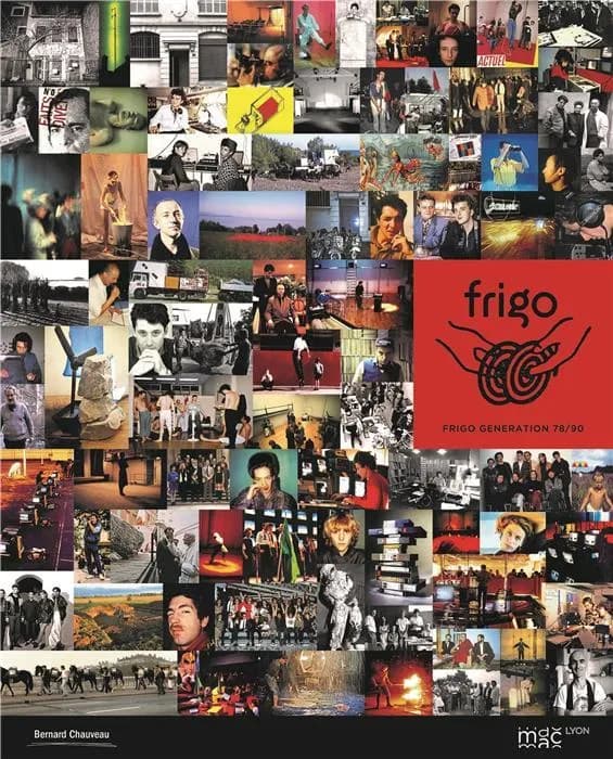 Frigo, génération 78-90... : [exposition, Lyon, Musée d'art contemporain de Lyon, 7 mars-9 juillet 2017]