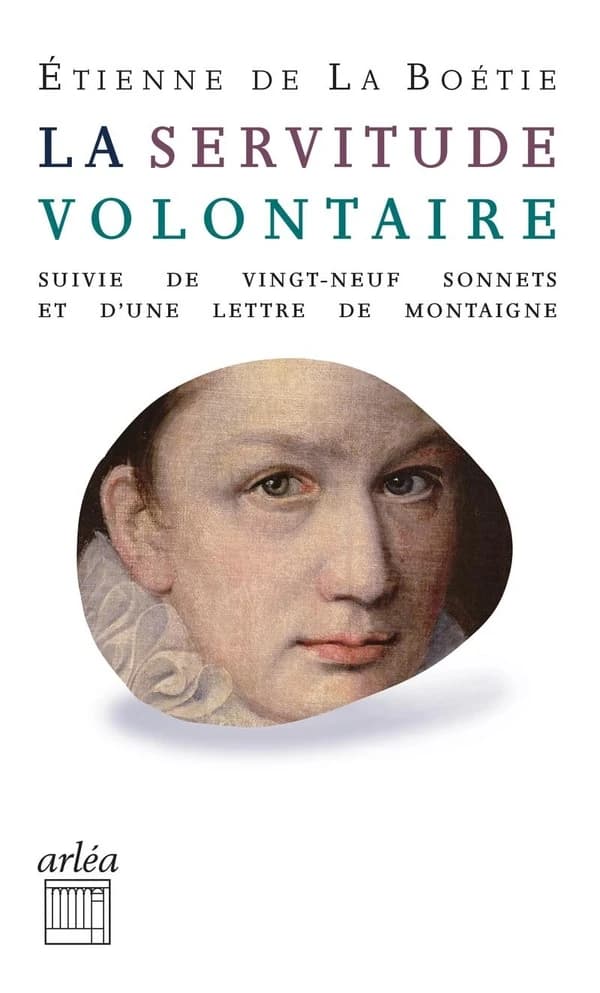 La servitude volontaire ; suivi de Vingt-neuf sonnets