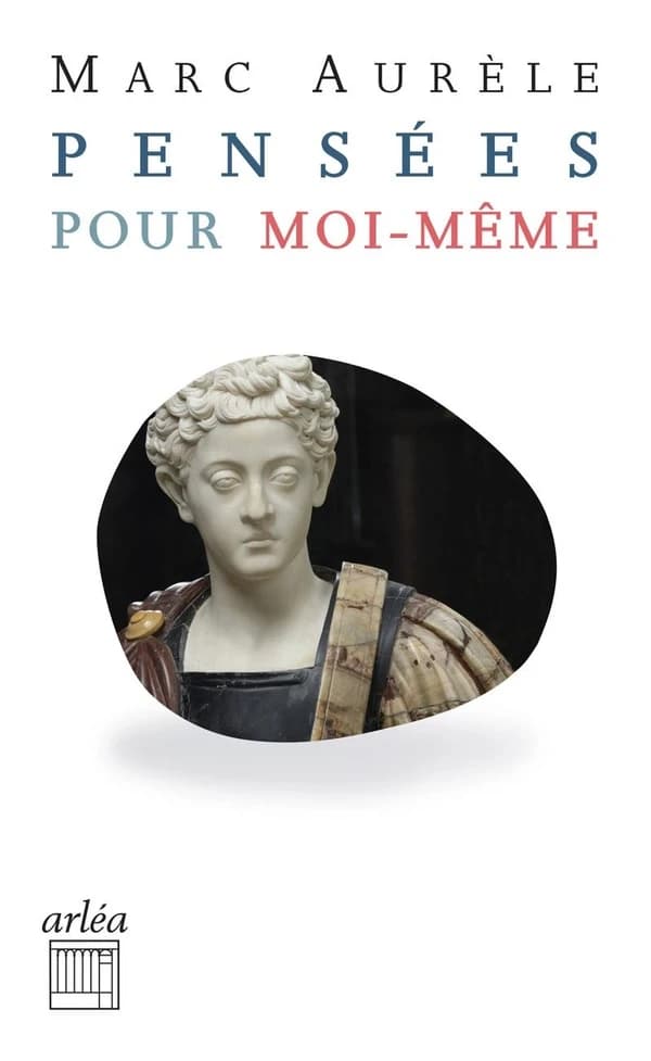Pensées pour moi-même. Suivi de Sur Marc-Aurèle ([Nouvelle éd.]) Marc-Aurèle ; traduit du grec et présenté par Frédérique Vervlietpar Ernest Renan