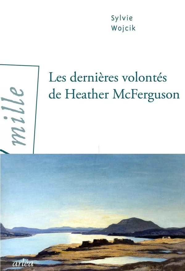 Les dernières volontés de Heather McFerguson : roman