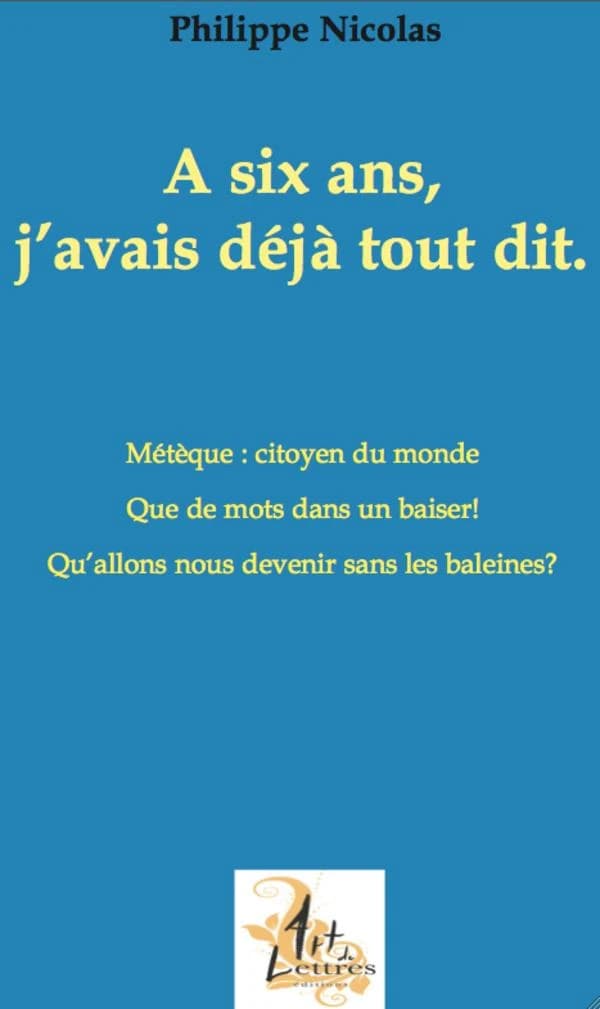 À six ans, j'avais déjà tout dit