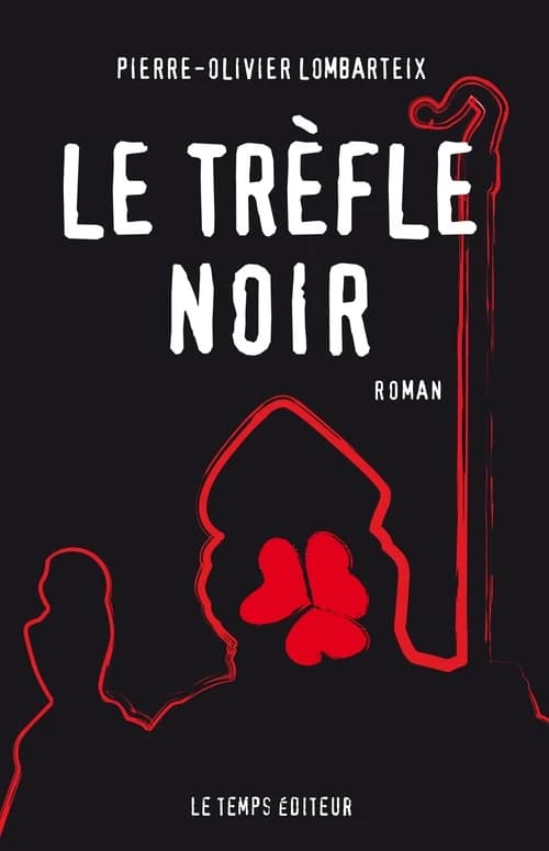 Le trèfle noir : roman