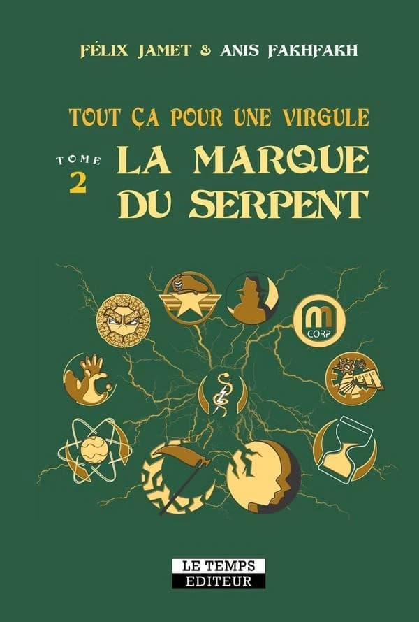 Tout ça pour une virgule Tome 2 : la marque du serpent