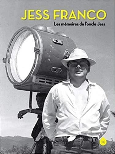 Jess Franco : les mémoires de l'oncle Jess