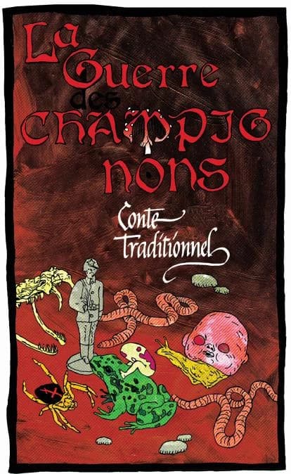 Війна грибівь - La guerre des champignons : Conte Traditionnel