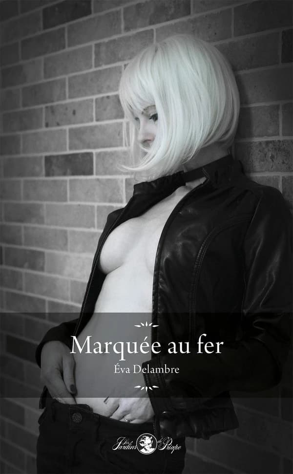 Marquée au fer : roman