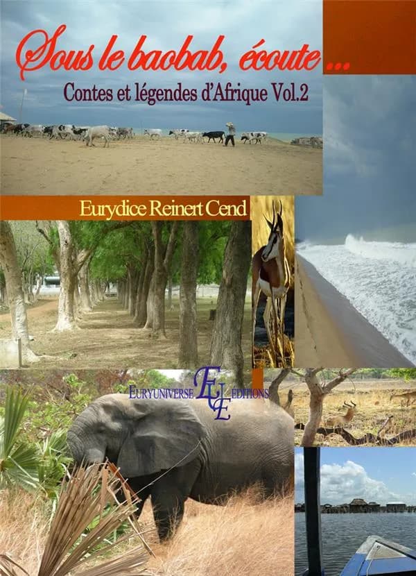 Sous le baobab, écoute : contes et légendes d'Afrique. Vol. 2