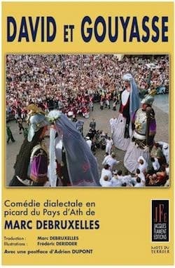 David et Gouyasse : comédie dialectale (3 actes) en picard de pays d'Ath