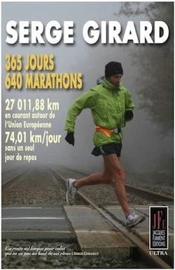 365 jours, 640 marathons : 27011,88 km en courant autour de l'Union européenne, 74,01 km [par] jour sans un seul jour de repos