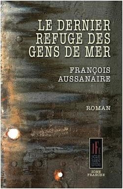 Le dernier refuge des gens de mer : roman
