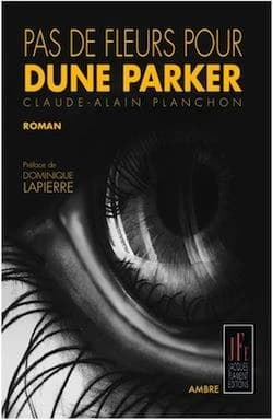 Pas de fleurs pour Dune Parker : roman