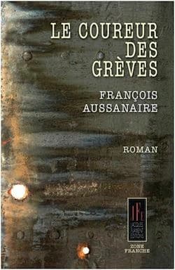 Le coureur de grèves : roman