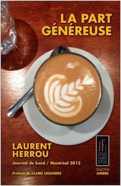 La part généreuse : journal de bord, Montréal 2012