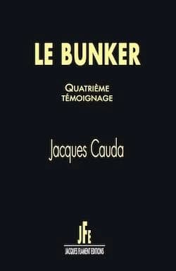 Le bunker. Quatrième témoignage